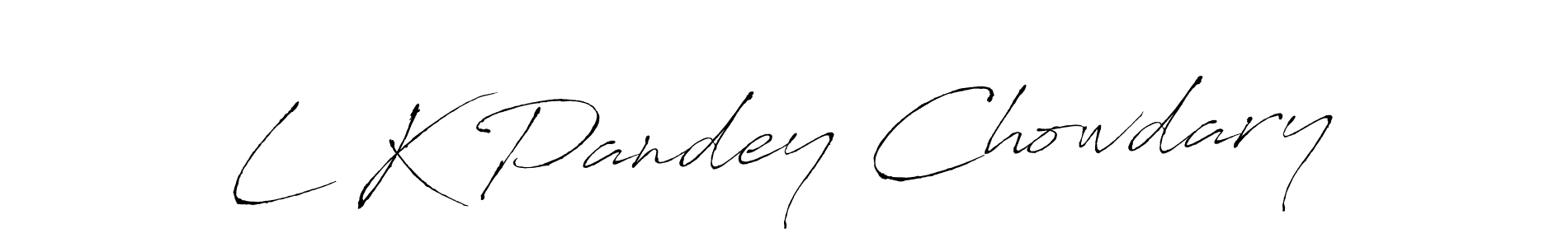 Make a beautiful signature design for name L K Pandey Chowdary. With this signature (Antro_Vectra) style, you can create a handwritten signature for free. L K Pandey Chowdary signature style 6 images and pictures png