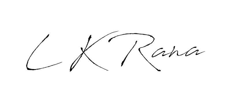 Also we have L K Rana name is the best signature style. Create professional handwritten signature collection using Antro_Vectra autograph style. L K Rana signature style 6 images and pictures png