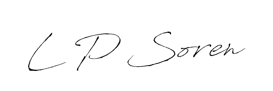 Make a beautiful signature design for name L P Soren. With this signature (Antro_Vectra) style, you can create a handwritten signature for free. L P Soren signature style 6 images and pictures png