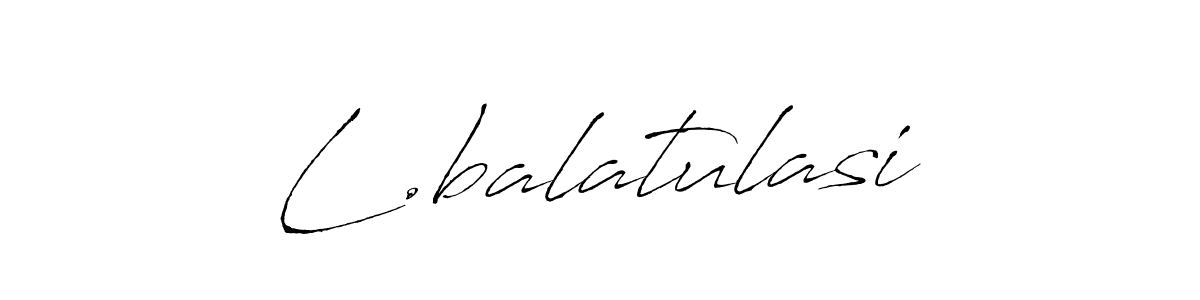 Also we have L.balatulasi name is the best signature style. Create professional handwritten signature collection using Antro_Vectra autograph style. L.balatulasi signature style 6 images and pictures png