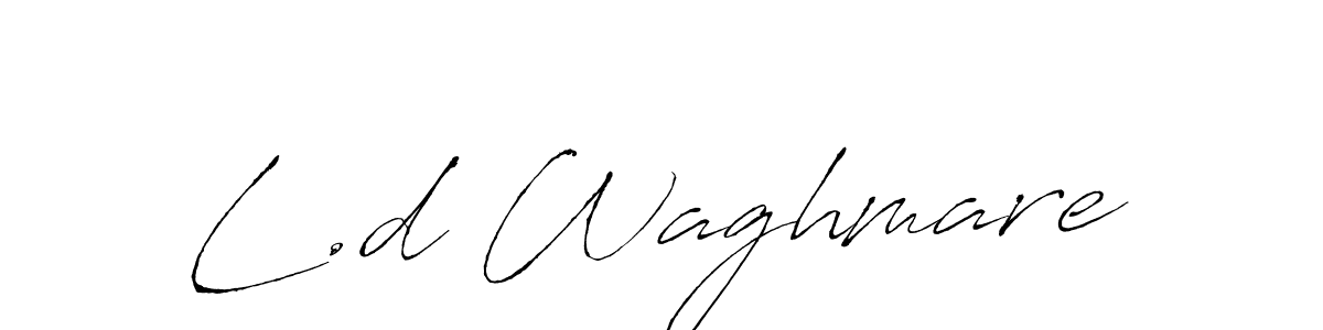 L.d Waghmare stylish signature style. Best Handwritten Sign (Antro_Vectra) for my name. Handwritten Signature Collection Ideas for my name L.d Waghmare. L.d Waghmare signature style 6 images and pictures png