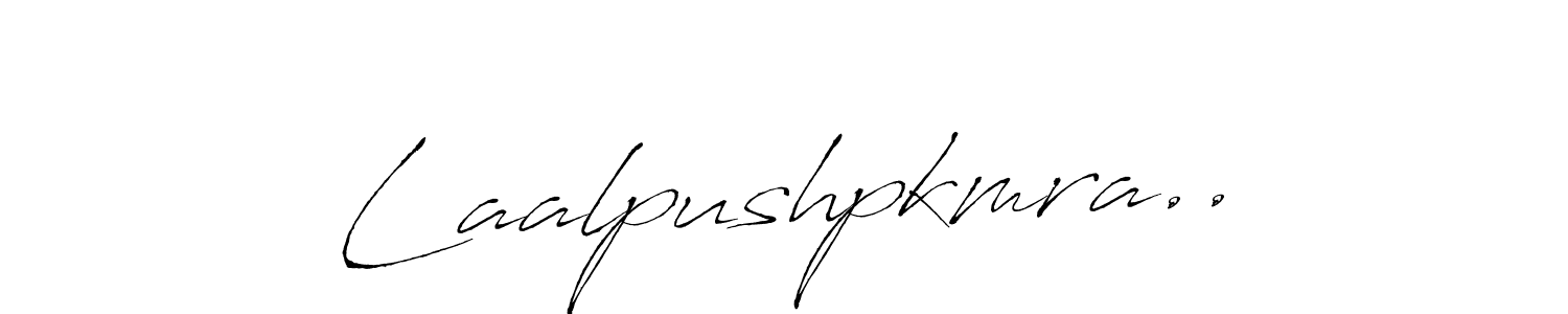 It looks lik you need a new signature style for name Laalpushpkmra... Design unique handwritten (Antro_Vectra) signature with our free signature maker in just a few clicks. Laalpushpkmra.. signature style 6 images and pictures png