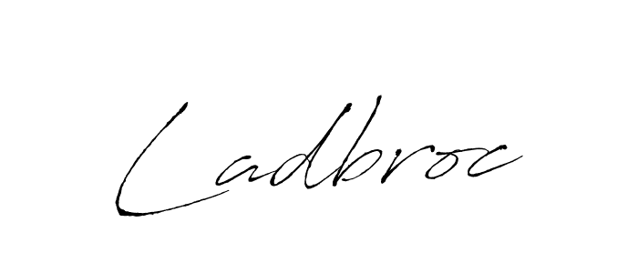 Also You can easily find your signature by using the search form. We will create Ladbroc name handwritten signature images for you free of cost using Antro_Vectra sign style. Ladbroc signature style 6 images and pictures png