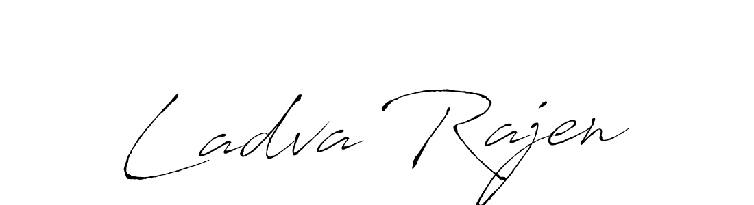 Also we have Ladva Rajen name is the best signature style. Create professional handwritten signature collection using Antro_Vectra autograph style. Ladva Rajen signature style 6 images and pictures png