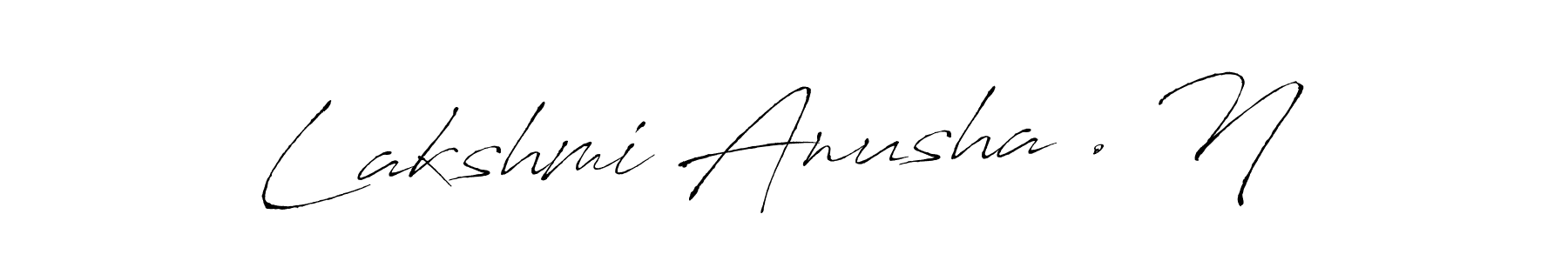 Also You can easily find your signature by using the search form. We will create Lakshmi Anusha . N name handwritten signature images for you free of cost using Antro_Vectra sign style. Lakshmi Anusha . N signature style 6 images and pictures png