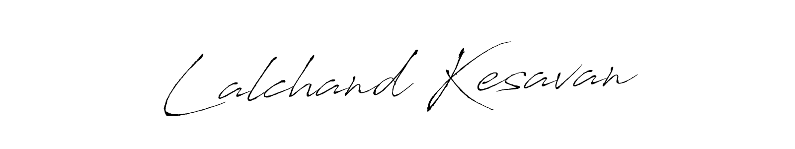 Design your own signature with our free online signature maker. With this signature software, you can create a handwritten (Antro_Vectra) signature for name Lalchand Kesavan. Lalchand Kesavan signature style 6 images and pictures png