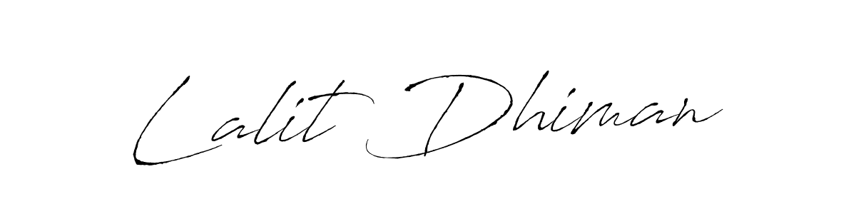 Use a signature maker to create a handwritten signature online. With this signature software, you can design (Antro_Vectra) your own signature for name Lalit Dhiman. Lalit Dhiman signature style 6 images and pictures png