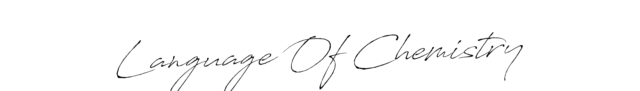 How to make Language Of Chemistry signature? Antro_Vectra is a professional autograph style. Create handwritten signature for Language Of Chemistry name. Language Of Chemistry signature style 6 images and pictures png