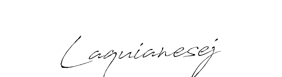 Make a beautiful signature design for name Laquianesej. With this signature (Antro_Vectra) style, you can create a handwritten signature for free. Laquianesej signature style 6 images and pictures png