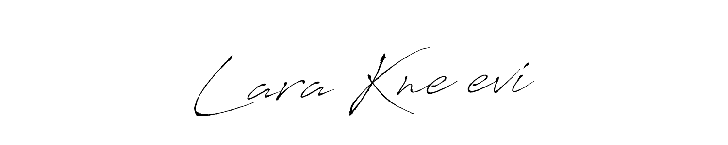 You should practise on your own different ways (Antro_Vectra) to write your name (Lara KneŽeviĆ) in signature. don't let someone else do it for you. Lara KneŽeviĆ signature style 6 images and pictures png