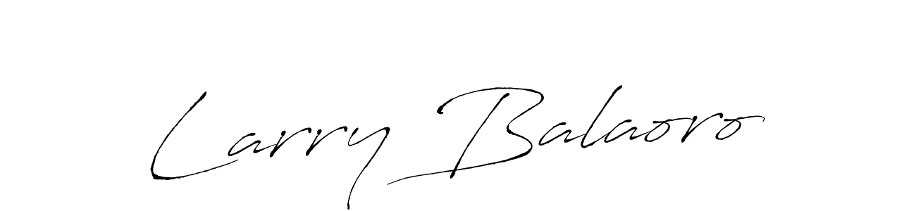 How to make Larry Balaoro signature? Antro_Vectra is a professional autograph style. Create handwritten signature for Larry Balaoro name. Larry Balaoro signature style 6 images and pictures png