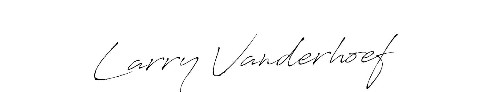 You should practise on your own different ways (Antro_Vectra) to write your name (Larry Vanderhoef) in signature. don't let someone else do it for you. Larry Vanderhoef signature style 6 images and pictures png