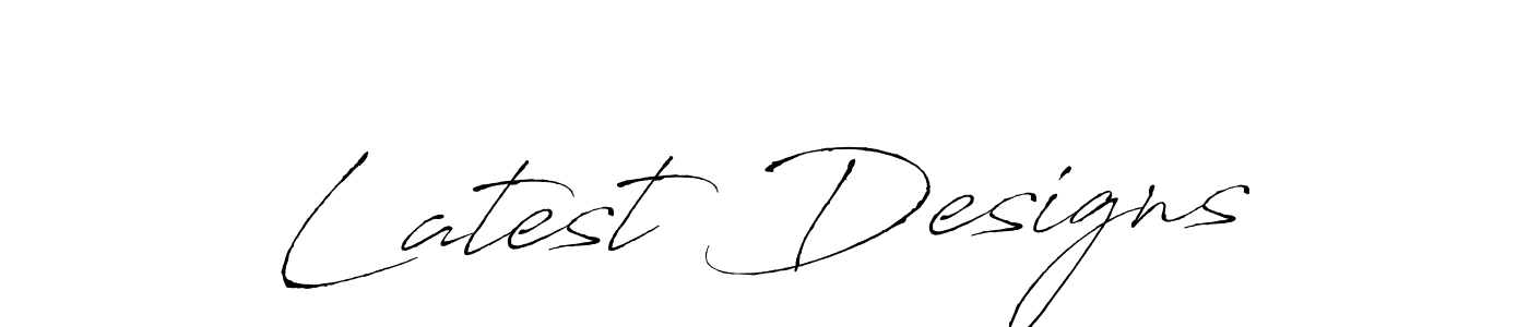 You should practise on your own different ways (Antro_Vectra) to write your name (Latest Designs) in signature. don't let someone else do it for you. Latest Designs signature style 6 images and pictures png