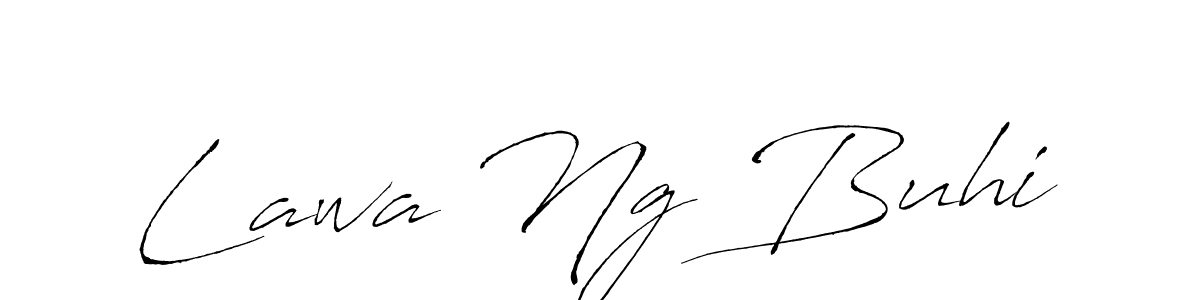 Create a beautiful signature design for name Lawa Ng Buhi. With this signature (Antro_Vectra) fonts, you can make a handwritten signature for free. Lawa Ng Buhi signature style 6 images and pictures png