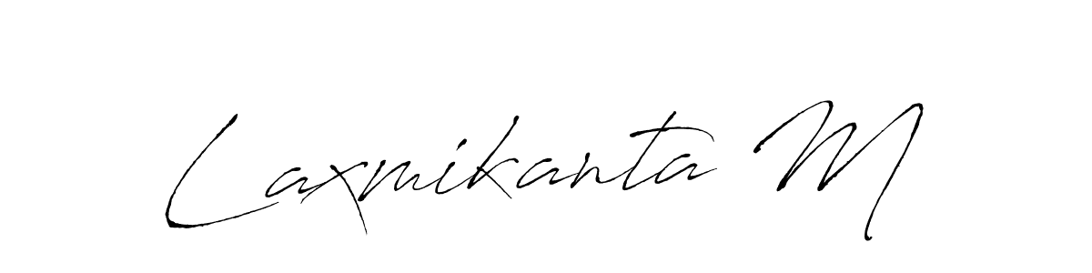 It looks lik you need a new signature style for name Laxmikanta M. Design unique handwritten (Antro_Vectra) signature with our free signature maker in just a few clicks. Laxmikanta M signature style 6 images and pictures png