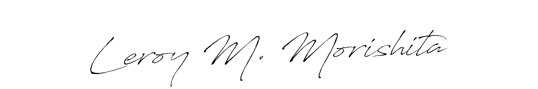 How to make Leroy M. Morishita signature? Antro_Vectra is a professional autograph style. Create handwritten signature for Leroy M. Morishita name. Leroy M. Morishita signature style 6 images and pictures png