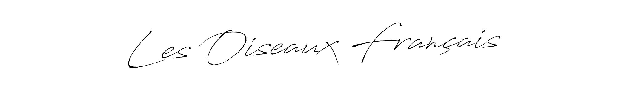 if you are searching for the best signature style for your name Les Oiseaux Français. so please give up your signature search. here we have designed multiple signature styles  using Antro_Vectra. Les Oiseaux Français signature style 6 images and pictures png