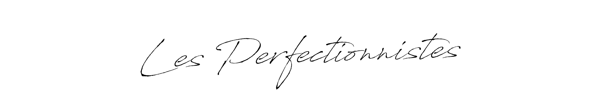 Also we have Les Perfectionnistes name is the best signature style. Create professional handwritten signature collection using Antro_Vectra autograph style. Les Perfectionnistes signature style 6 images and pictures png