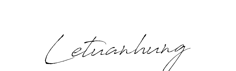 You should practise on your own different ways (Antro_Vectra) to write your name (Letuanhung) in signature. don't let someone else do it for you. Letuanhung signature style 6 images and pictures png