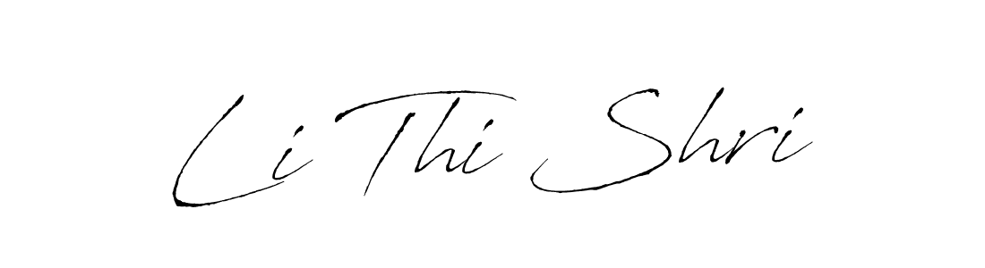 Make a beautiful signature design for name Li Thi Shri. With this signature (Antro_Vectra) style, you can create a handwritten signature for free. Li Thi Shri signature style 6 images and pictures png