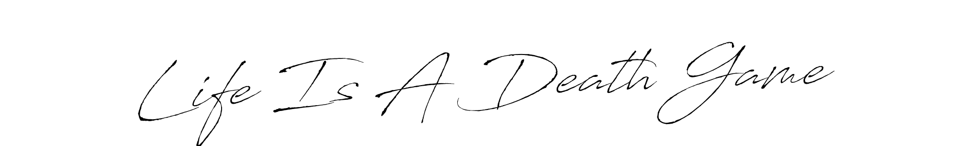 Create a beautiful signature design for name Life Is A Death Game. With this signature (Antro_Vectra) fonts, you can make a handwritten signature for free. Life Is A Death Game signature style 6 images and pictures png