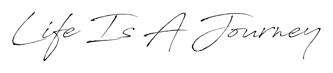 Style your name Life Is A Journey with confidence using Antro_Vectra signature design. Simple, elegant, and ready for immediate document use. Life Is A Journey signature style 6 images and pictures png