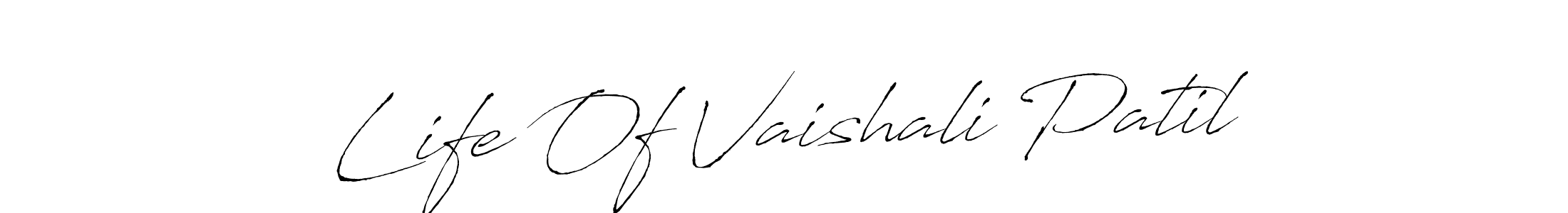 Create a beautiful signature design for name Life Of Vaishali Patil. With this signature (Antro_Vectra) fonts, you can make a handwritten signature for free. Life Of Vaishali Patil signature style 6 images and pictures png