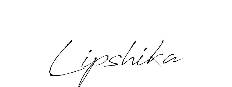 Create a beautiful signature design for name Lipshika. With this signature (Antro_Vectra) fonts, you can make a handwritten signature for free. Lipshika signature style 6 images and pictures png