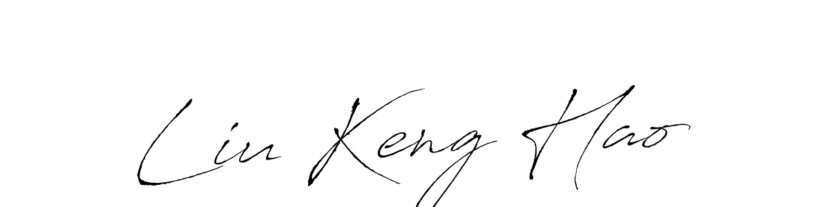 Make a beautiful signature design for name Liu Keng Hao. With this signature (Antro_Vectra) style, you can create a handwritten signature for free. Liu Keng Hao signature style 6 images and pictures png