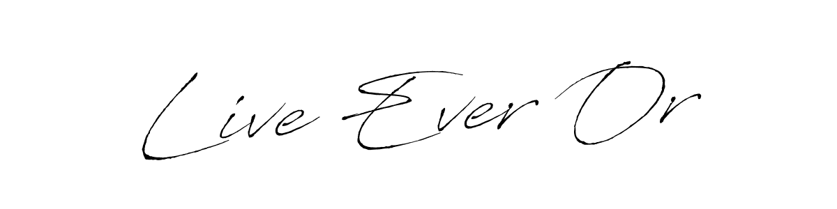 How to Draw Live Ever Or signature style? Antro_Vectra is a latest design signature styles for name Live Ever Or. Live Ever Or signature style 6 images and pictures png