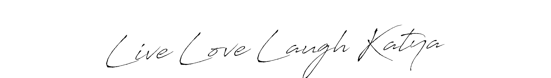 You should practise on your own different ways (Antro_Vectra) to write your name (Live Love Laugh Katya) in signature. don't let someone else do it for you. Live Love Laugh Katya signature style 6 images and pictures png