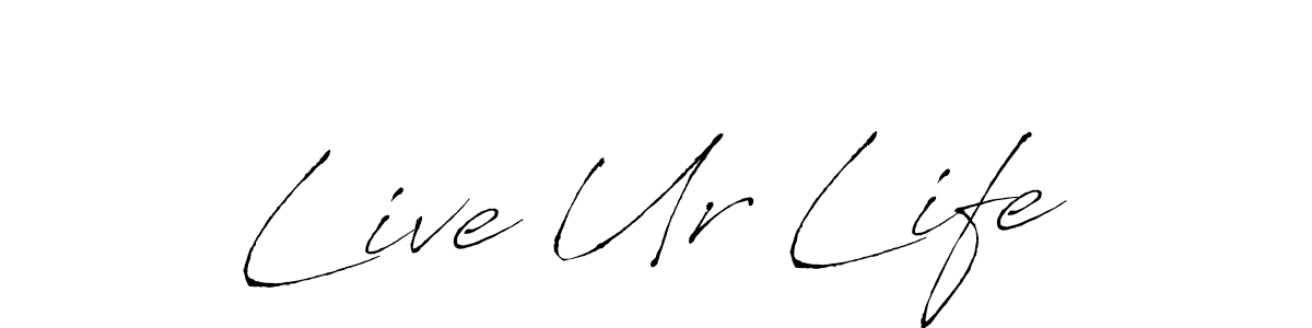 Also we have Live Ur Life name is the best signature style. Create professional handwritten signature collection using Antro_Vectra autograph style. Live Ur Life signature style 6 images and pictures png