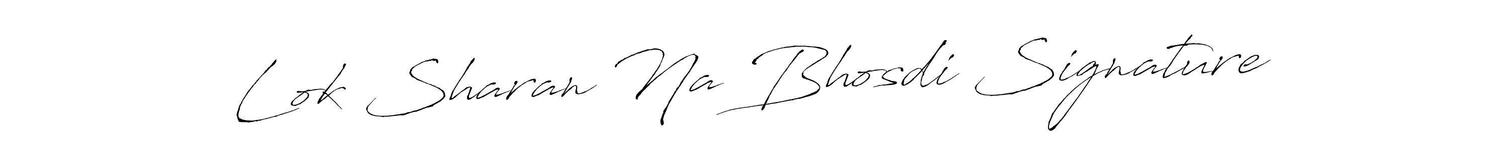 This is the best signature style for the Lok Sharan Na Bhosdi Signature name. Also you like these signature font (Antro_Vectra). Mix name signature. Lok Sharan Na Bhosdi Signature signature style 6 images and pictures png