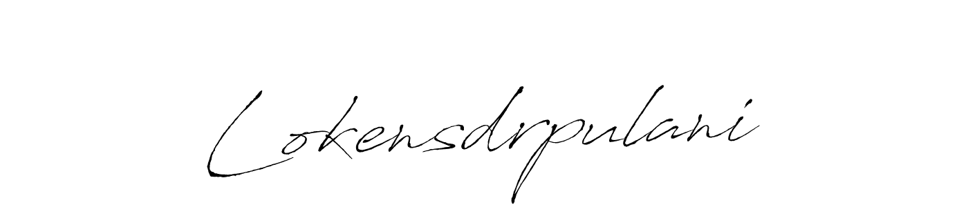 Lokensdrpulani stylish signature style. Best Handwritten Sign (Antro_Vectra) for my name. Handwritten Signature Collection Ideas for my name Lokensdrpulani. Lokensdrpulani signature style 6 images and pictures png