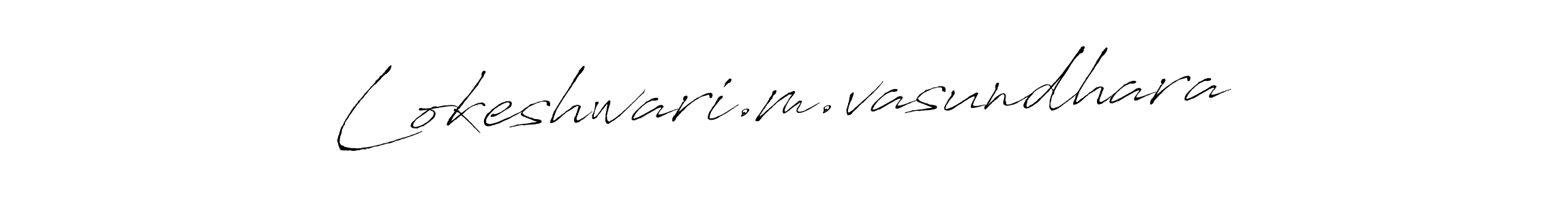 Design your own signature with our free online signature maker. With this signature software, you can create a handwritten (Antro_Vectra) signature for name Lokeshwari.m.vasundhara. Lokeshwari.m.vasundhara signature style 6 images and pictures png