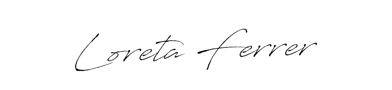 Loreta Ferrer stylish signature style. Best Handwritten Sign (Antro_Vectra) for my name. Handwritten Signature Collection Ideas for my name Loreta Ferrer. Loreta Ferrer signature style 6 images and pictures png
