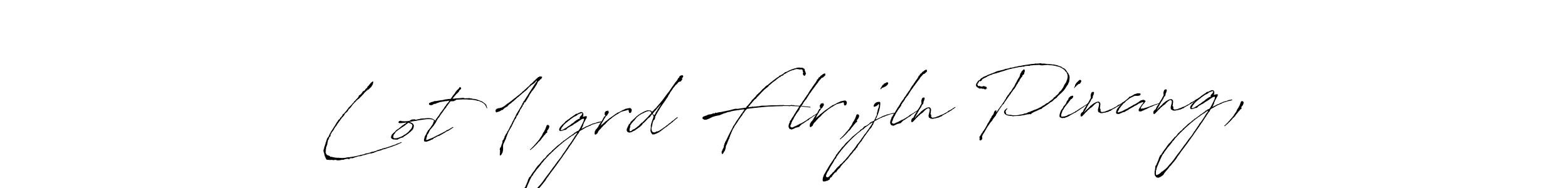 Lot 1,grd Flr,jln Pinang, stylish signature style. Best Handwritten Sign (Antro_Vectra) for my name. Handwritten Signature Collection Ideas for my name Lot 1,grd Flr,jln Pinang,. Lot 1,grd Flr,jln Pinang, signature style 6 images and pictures png