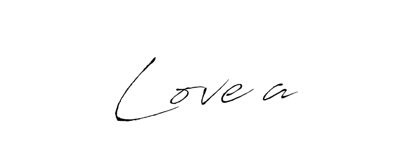 if you are searching for the best signature style for your name Love’a. so please give up your signature search. here we have designed multiple signature styles  using Antro_Vectra. Love’a signature style 6 images and pictures png