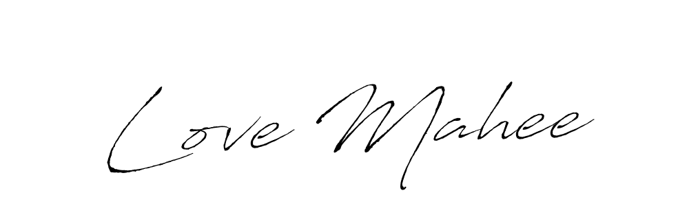 Create a beautiful signature design for name Love Mahee. With this signature (Antro_Vectra) fonts, you can make a handwritten signature for free. Love Mahee signature style 6 images and pictures png