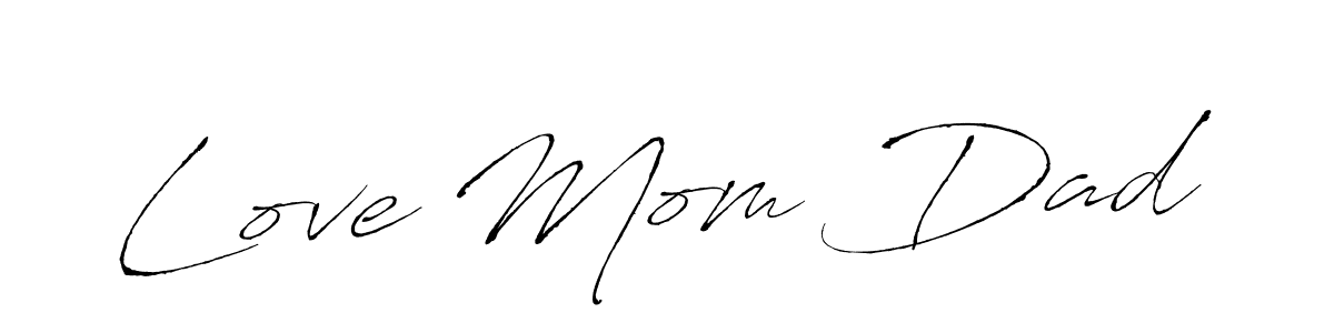 You should practise on your own different ways (Antro_Vectra) to write your name (Love Mom Dad) in signature. don't let someone else do it for you. Love Mom Dad signature style 6 images and pictures png