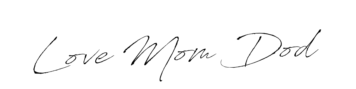 Make a beautiful signature design for name Love Mom Dod. Use this online signature maker to create a handwritten signature for free. Love Mom Dod signature style 6 images and pictures png