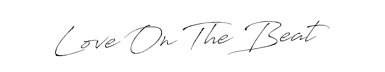 Also You can easily find your signature by using the search form. We will create Love On The Beat name handwritten signature images for you free of cost using Antro_Vectra sign style. Love On The Beat signature style 6 images and pictures png