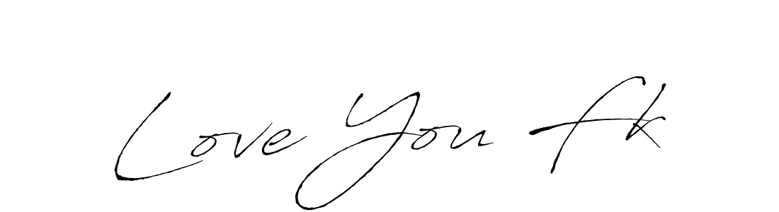 Make a beautiful signature design for name Love You Fk. Use this online signature maker to create a handwritten signature for free. Love You Fk signature style 6 images and pictures png