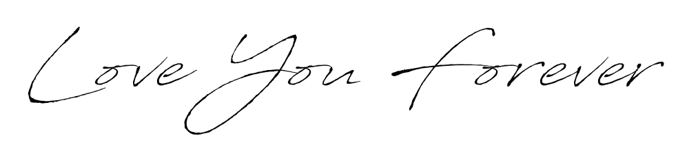 It looks like you need a new signature style for name Love You Forever. Design unique handwritten (Antro_Vectra) signature with our free signature maker in just a few clicks. Love You Forever signature style 6 images and pictures png