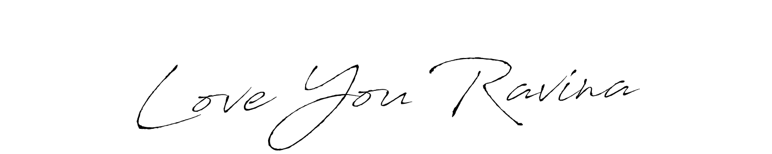Create a beautiful signature design for name Love You Ravina. With this signature (Antro_Vectra) fonts, you can make a handwritten signature for free. Love You Ravina signature style 6 images and pictures png