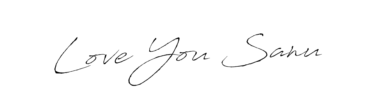 Use a signature maker to create a handwritten signature online. With this signature software, you can design (Antro_Vectra) your own signature for name Love You Sanu. Love You Sanu signature style 6 images and pictures png