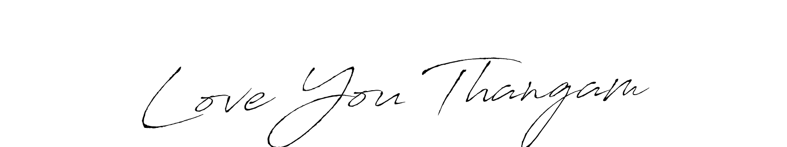 How to make Love You Thangam name signature. Use Antro_Vectra style for creating short signs online. This is the latest handwritten sign. Love You Thangam signature style 6 images and pictures png