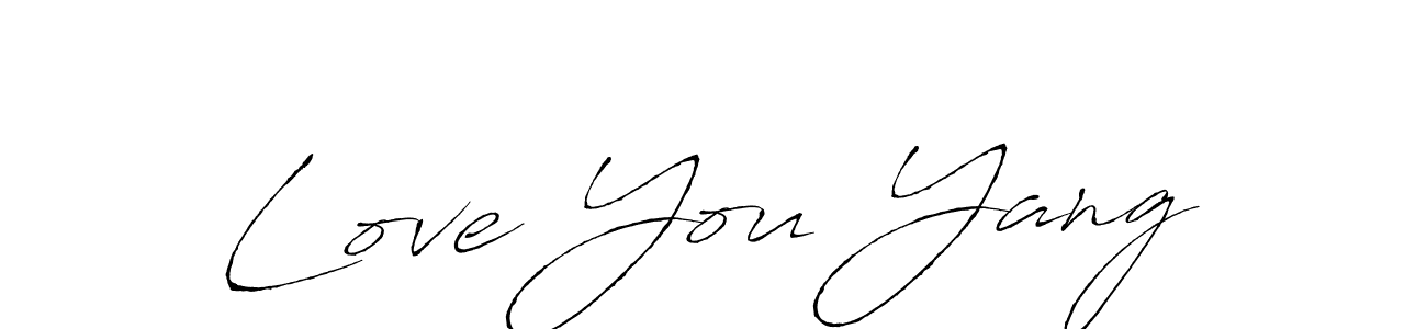 Love You Yang stylish signature style. Best Handwritten Sign (Antro_Vectra) for my name. Handwritten Signature Collection Ideas for my name Love You Yang. Love You Yang signature style 6 images and pictures png