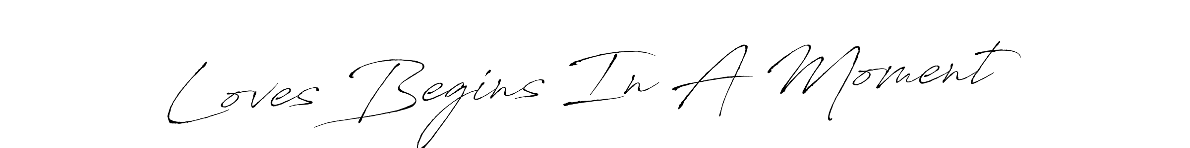 Similarly Antro_Vectra is the best handwritten signature design. Signature creator online .You can use it as an online autograph creator for name Loves Begins In A Moment. Loves Begins In A Moment signature style 6 images and pictures png