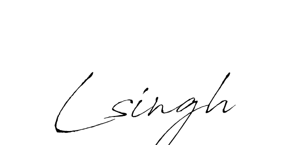 Create a beautiful signature design for name Lsingh. With this signature (Antro_Vectra) fonts, you can make a handwritten signature for free. Lsingh signature style 6 images and pictures png